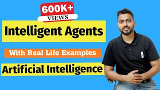 Introduction to Intelligent Agents and their types with Example in Artificial Intelligence [upl. by Nnylarat]