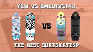 THE BEST SURFSKATES YOW VS SMOOTHSTAR HONEST COMPARISON [upl. by Lyrehc714]