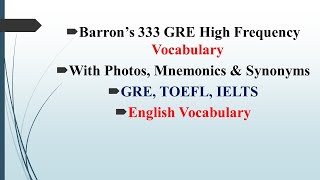 P4  Barrons 333 GRE High frequency Words With Photos Mnemonic amp Synonyms in Bangla [upl. by Esilehs]