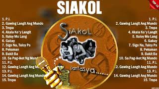 Siakol Greatest Hits OPM Album Ever  The Best Playlist Of All Time [upl. by Ahsiekel]