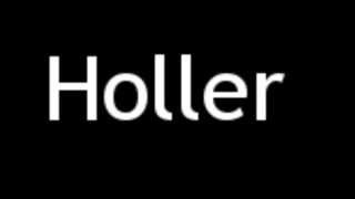 How to Pronounce Holler [upl. by Nyer]