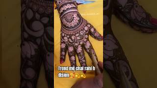 Trend me chal rahi mehndi dision💫💫🥰 dulhan mehndi🎉🎉 [upl. by Mixie]