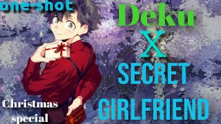 Deku X Secret GirlfriendONESHOTChristmas SurpriseTEXTING STORY [upl. by Acirtap356]