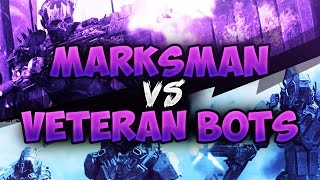 Marksman vs Veteran Bots in Call of Duty Black Ops 3 [upl. by Ovida]