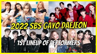 2022 SBS Gayo Daejeon 1st Lineup of Performers [upl. by Sami]