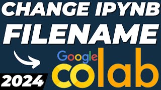 How to Change IPYNB Notebook Name in Google Colab [upl. by Aihseyt965]