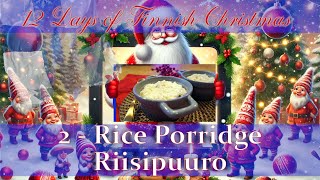 12 Days of Finnish Christmas 2  Rice Porridge  Riisipuuro [upl. by Gardol]