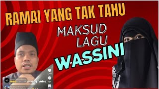 Terjemahan Lagu Wassini oleh Waheeda [upl. by Alisa680]