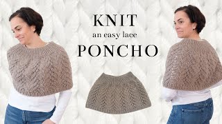 Knit a Lace Poncho  Vine Lace Stitch Cozy Capelet Easy Knitting Pattern [upl. by Linson]