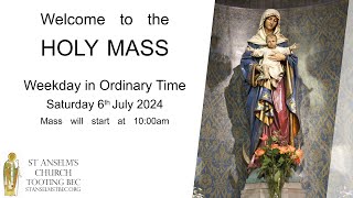 Holy Mass  Weekday in Ordinary Time  6th July 2024 [upl. by Buckels162]