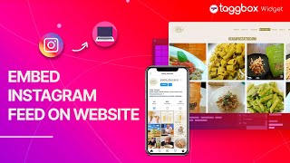 How To Embed Instagram Feed On Website for Free  Taggbox Widget [upl. by Nodnal]