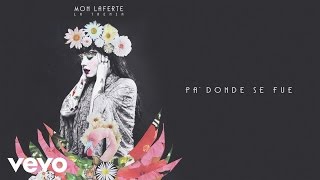 Mon Laferte  Pa’ Dónde Se Fue Audio Oficial [upl. by Nej371]