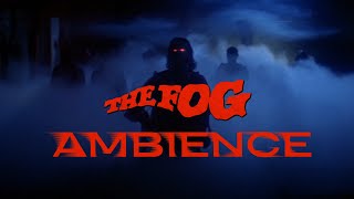 The Fog 1980  Ambient Soundscape [upl. by Syxela352]