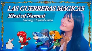 LAS GUERRERAS MÁGICAS MAGIC KNIGHT RAYEARTH  KIRAI NI NARENAI OPENING 2 ESPAÑOL LATINO [upl. by Nywra]