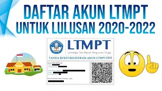 JADWAL PENDAFTARAN AKUN LTMPT UNTUK LULUSAN 2020 2021 PERSIAPAN SBMPTN 2022 [upl. by Pooh]