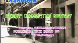 Ferry Cross The Mersey  Video Karaoke Polygram [upl. by Yenhoj811]