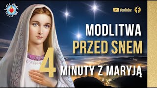 MODLITWA PRZED SNEM 4 MINUTY Z MARYJĄ ⭐️🙏⭐️ MODLITWA WIECZORNA [upl. by Gabriell]