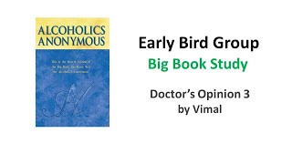 Doctors Opinion XXVIXXVII Line by Line Explanation by Vimal Early Bird Group Big Book Study [upl. by Mckenna]