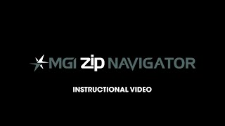 MGI Zip Navigator Instructional [upl. by Neerahs951]