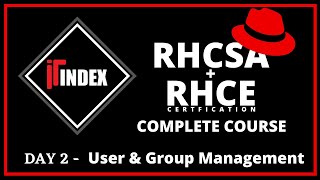 Day 2  User and Group Management in Linux  RHCSA  RHCE  itindex  Aman Sir [upl. by Esahc]