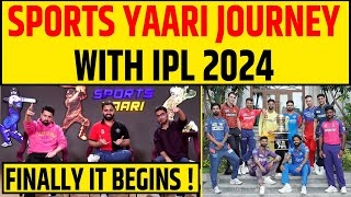 🔴IPL 2024 IS HERE FINALLY IT BEGINS JOURNEY WITH SPORTS YAARI [upl. by Brathwaite]