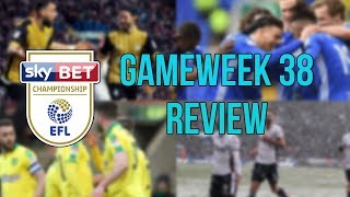 EFL Championship 201718  Gameweek 38 Review [upl. by Cacia266]