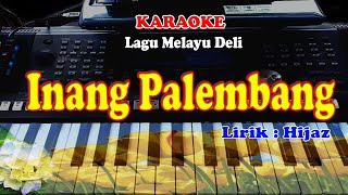 INANG PALEMBANG  KARAOKE [upl. by Uriel957]