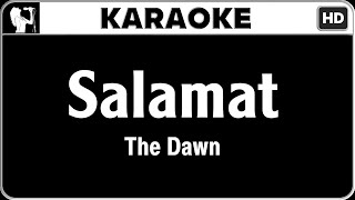 The Dawn  Salamat Karaoke Version  HQ Audio [upl. by Meunier]