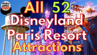 All 52 Disneyland Paris Resort Attractions  2023 [upl. by Ramar815]