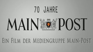 70 Jahre MainPost  die Dokumentation Trailer [upl. by Fiorenza811]