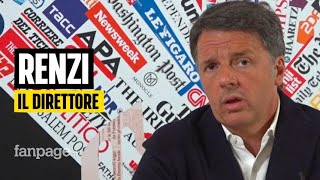 Renzi nuovo direttore del Riformista quotNon lascio la politica ma raddoppio limpegnoquot [upl. by Callean]