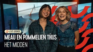 Meau amp Pommelien Thijs  Het Midden  QLive Lounge [upl. by Elfie]