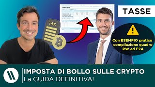 IMPOSTA di BOLLO sulle CRYPTO ATTIVITA LA GUIDA DEFINITIVA 2024 con esempio PRATICO compilazione [upl. by Sparke]