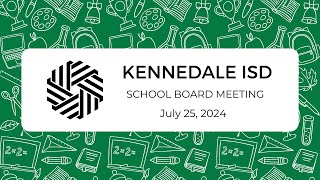 KISD Regular School Board Meeting  July 25 2024 [upl. by Farlie747]