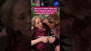 El último video que Sylvia Pasquel subió con su mamá Silvia Pinal 💖🥲 [upl. by Gilchrist]