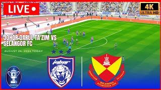 LIVE  JOHOR DARUL TAZIM vs SELANGOR FC I FINAL PIALA FA 2024 I LIVE STREAM EFOOTBALL GAME [upl. by Lika657]