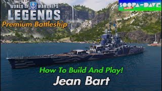 Jean Bart World Of Warships Legends Guide [upl. by Clovis]