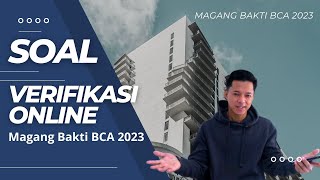 Tes Verifikasi Online BCA  Bocoran Soal Psikotest Magang Bakti BCA  Magang Bakti BCA 2023 [upl. by Leiru896]