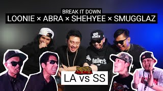 LOONIE × ABRA × SHEHYEE × SMUGGLAZ  BREAK IT DOWN Rap Battle Review E297  FLIPTOP DPD  LA vs SS [upl. by Abrams635]