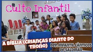 Dep de Crianças louvando no Culto Infantil  Crianças Diante do trono A Bíblia [upl. by Ormond]