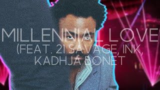 Childish Gambino  Millennial Love feat 21 Savage Ink Kadhja Bonet [upl. by Aicilaana]