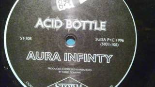 Aura Infinity  Acid Bottle [upl. by Annwahs922]