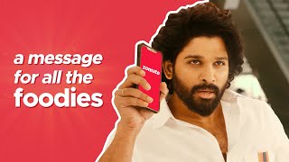 Stylish Superstar Allu Arjun has A Special Message For All Foodies  Zomato [upl. by Efeek]