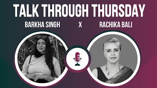 Episode 37 Redefine Success Mantra ft Radhika Bali at TALK THROUGH THURSDAY with thebarkhasingh [upl. by Almeda804]