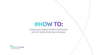 Sigfox Radio Signal Analyser tutorial [upl. by Leibman]