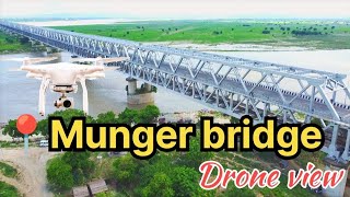 Munger bridge drone view munger ganga Bridge drone pilot pravin [upl. by Venditti]