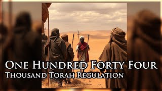 One Hundred Forty Four Thousand Torah Regulation [upl. by Anayt]