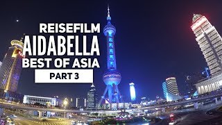 Reisevideo Südostasien mit AIDAbella  Teil 3 Ishigaki amp Shanghai [upl. by Justin36]