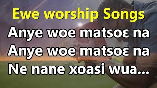 Ewe worship Songs  Anye woe matsoe na  Ewe gospel song music medley  Togo gospel  Evg John star [upl. by Llednav190]