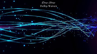 10 Hours DELTA Waves 3 Hz ✦ Deep SLEEP Music ✦ RELAXING Music To Help You Sleep ✦ CALM Mind amp Body [upl. by Maybelle]